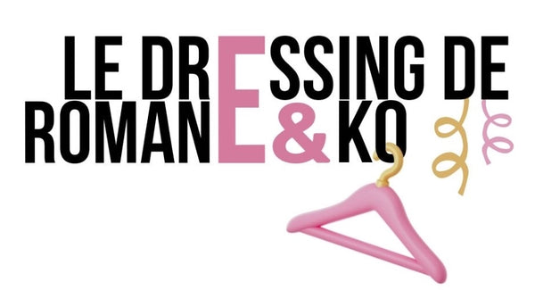 Le dressing de Romane & Ko